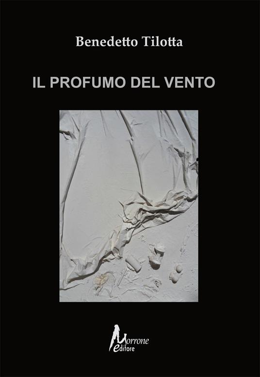 Il profumo del vento - Benedetto Tilotta - copertina