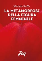 La metamorfosi della figura femminile