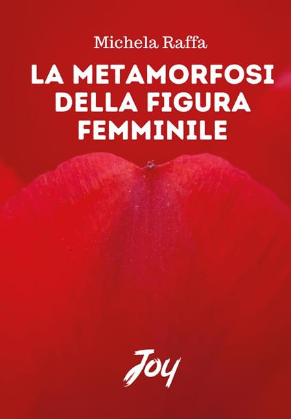 La metamorfosi della figura femminile - Michela Raffa - copertina