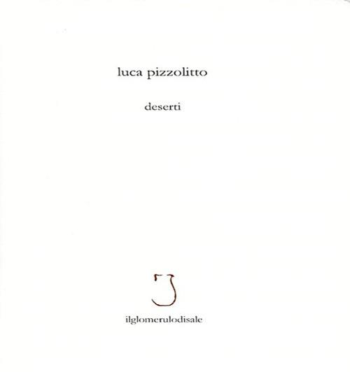Deserti - Luca Pizzolitto - copertina