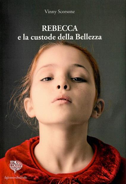 Rebecca e la custode della bellezza - Vinny Scorsone - copertina