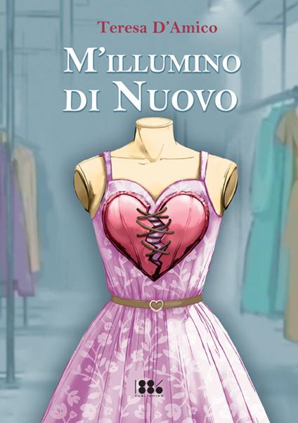 M'illumino di nuovo - Teresa D'Amico - copertina