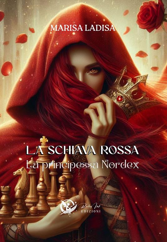 La principessa Nordex. La schiava rossa - Marisa Ladisa - copertina