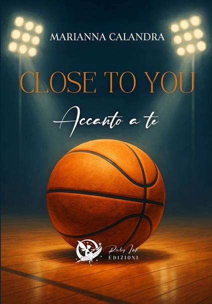 Close to you. Accanto a te - Marianna Calandra - copertina