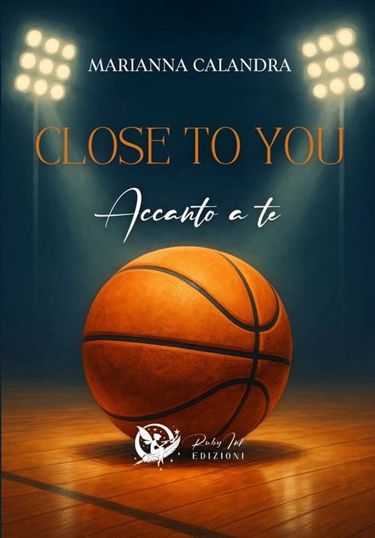 Close to you. Accanto a te - Marianna Calandra - copertina