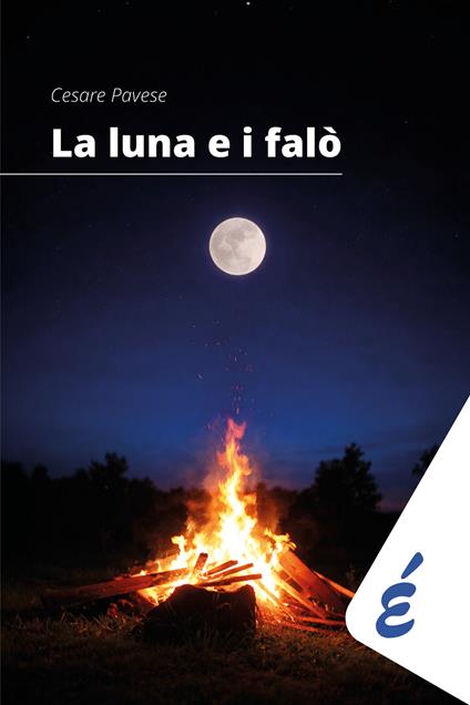 La luna e i falò - Cesare Pavese - copertina