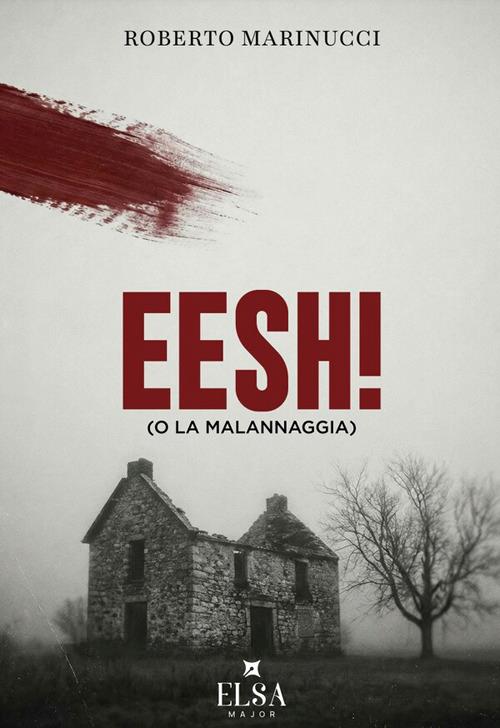 Eesh! (o la malannaggia) - Roberto Marinucci - copertina