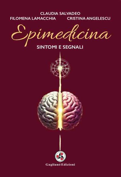 Epimedicina. Sintomi e segnali - Claudia Salvadeo,Filomena Lamacchia,Cristina Angelescu - copertina