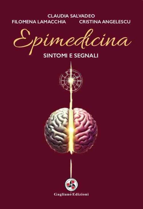 Epimedicina. Sintomi e segnali - Claudia Salvadeo,Filomena Lamacchia,Cristina Angelescu - copertina