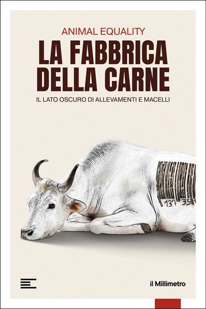 La fabbrica della carne. Il lato oscuro di allevamenti e macelli - copertina