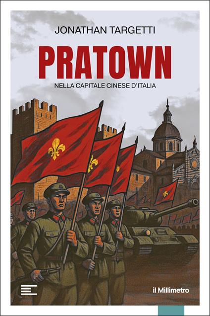 Pratown. Nella capitale cinese d'Italia - Jonathan Targetti - ebook