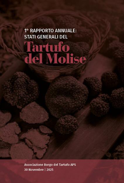 1° rapporto annuale: Stati generali del tartufo del Molise - copertina