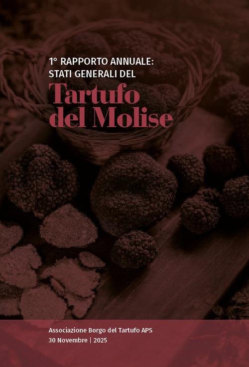 1° rapporto annuale: Stati generali del tartufo del Molise - copertina