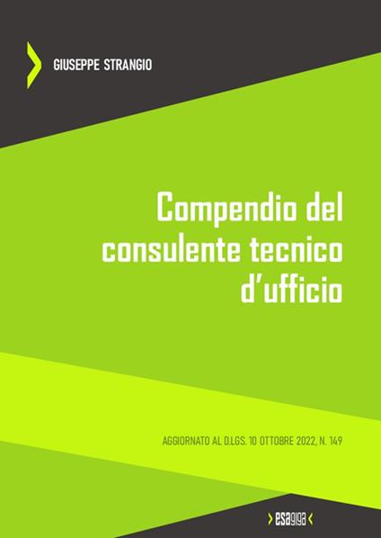 Compendio del consulente tecnico d'ufficio. Aggiornato al D.Lgs. 10 ottobre 2022, n. 149 - Giuseppe Strangio - copertina