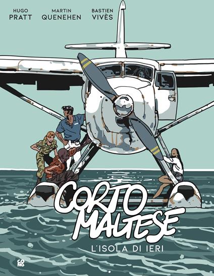 Corto Maltese. L'isola di ieri - Martin Quenehen,Bastien Vivès,Cecilia Gasparini - ebook