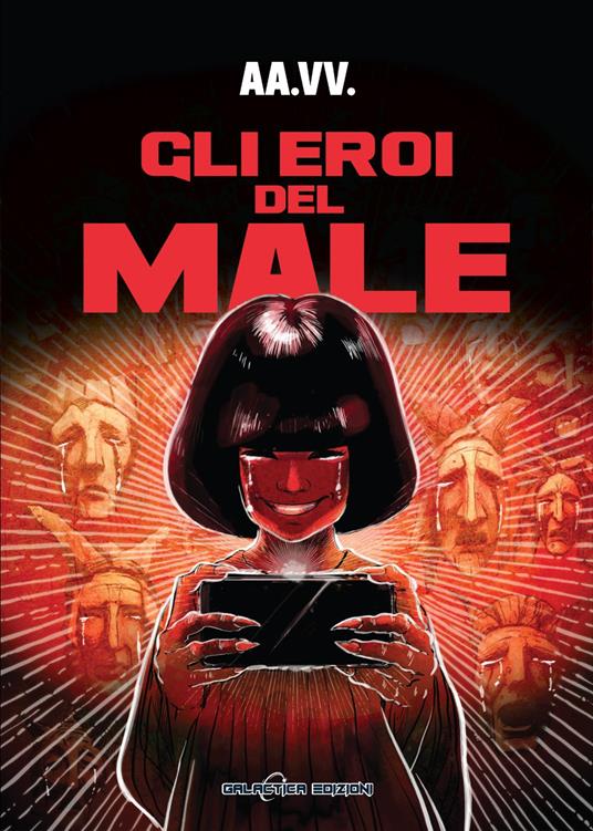Gli eroi del male. Venti maschere per il villain - copertina