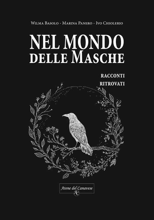 Nel mondo delle Masche. Racconti ritrovati - Wilma Basolo,Marina Panero,Ivo Chiolerio - copertina