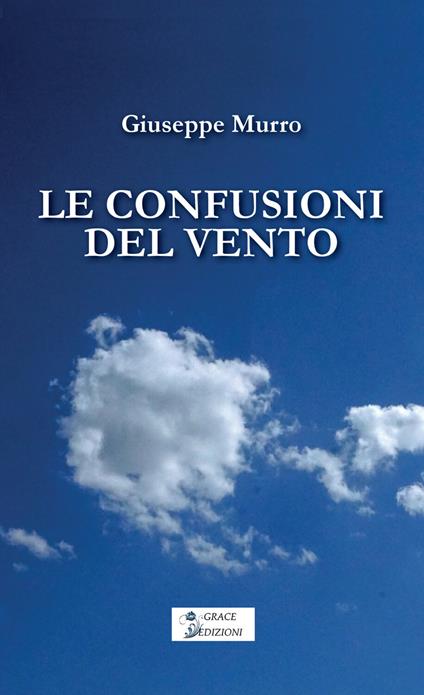 Le confusioni del vento - Giuseppe Murro - copertina