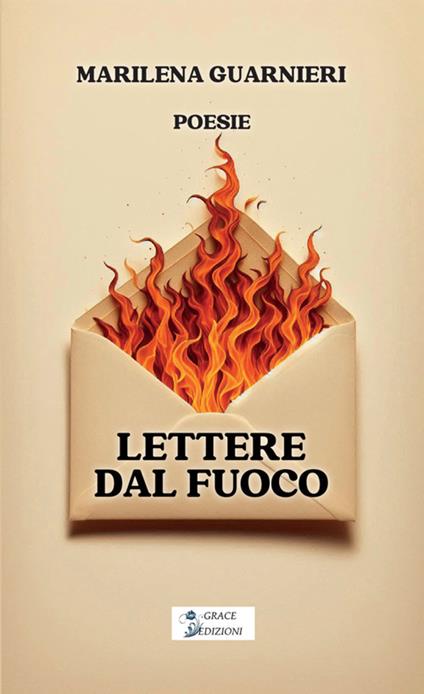 Lettere dal fuoco - Marilena Guarnieri - copertina