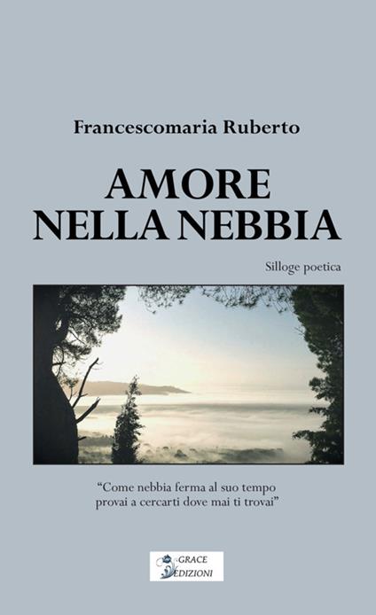 Amore nella nebbia - Francescomaria Ruberto - copertina