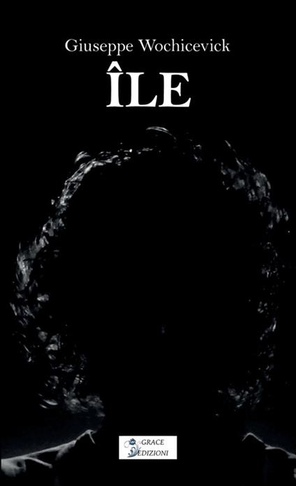 Île - Giuseppe Wochicevick - copertina