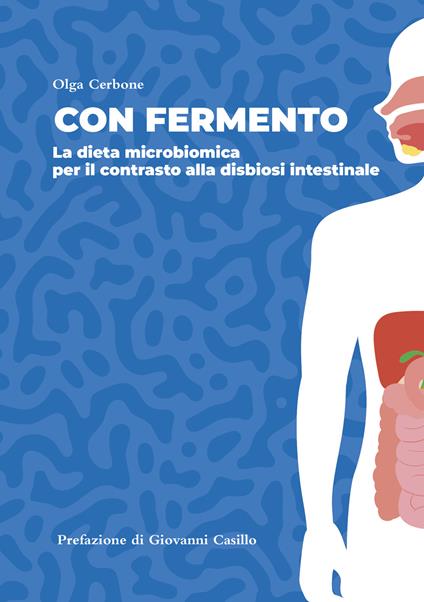 Con fermento. La dieta microbiomica per il contrasto alla disbiosi intestinale - Olga Cerbone - copertina