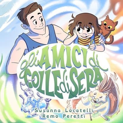Gli amici di Colle di sera - Susanna Locatelli - copertina