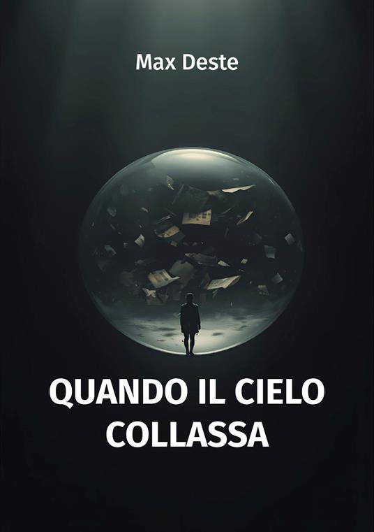 Quando il cielo collassa - Max Deste - copertina
