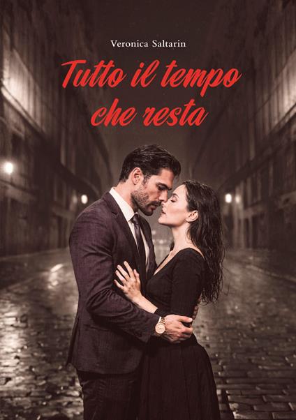 Tutto il tempo che resta - Veronica Saltarin - copertina