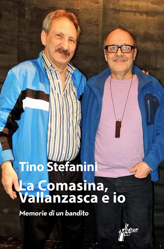 La Comasina, Vallanzasca e io - Tino Stefanini - copertina