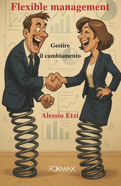 Flexible management. Gestire il cambiamento - Alessio Etzi - copertina