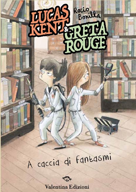 Lucas Kent & Greta Rouge. A caccia di fantasmi - Rocio Bonilla - copertina