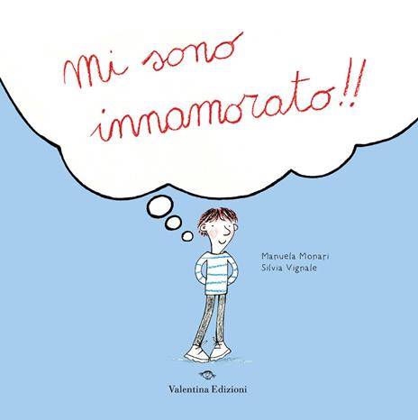 Mi sono innamorato!! Ediz. a colori - Manuela Monari - copertina
