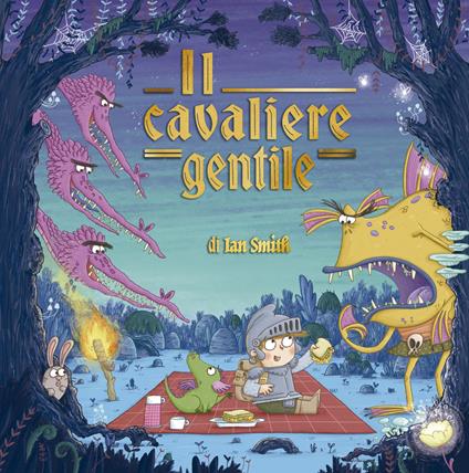 Il cavaliere gentile. Ediz. illustrata - Ian Smith - copertina