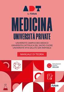 Libro Accademia dei test. Medicina università private. Manuale di teoria. Con simulazioni online 