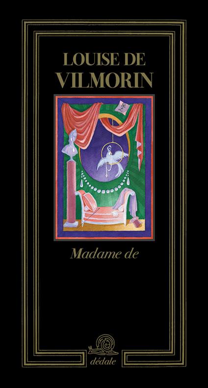 Madame de. Ediz. francese - Louise de Vilmorin,Patrick Mauriès,Emmanuelle Amiot - copertina