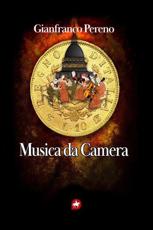 Musica da camera - Gianfranco Pereno - ebook