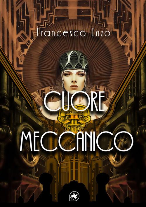 Cuore meccanico - Francesco Enzo - copertina