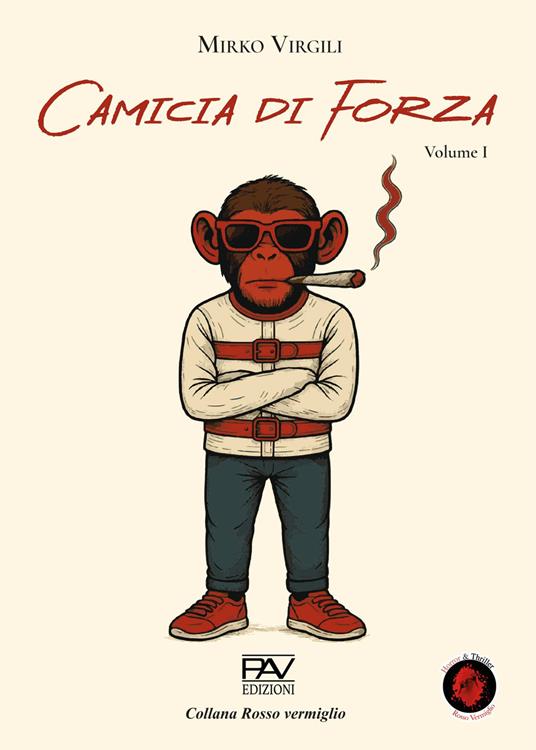 Camicia di forza. Vol. 1 - Mirko Virgili - copertina