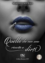 Quello che non sono riuscita a dirti