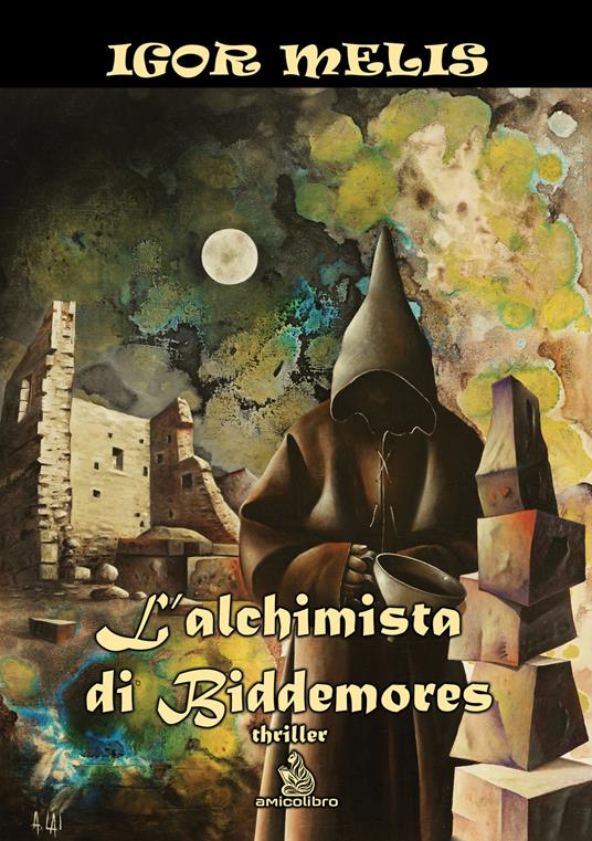 L'alchimista di Biddemores - Igor Melis - copertina