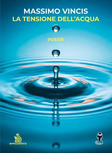 La tensione dell'acqua - Massimo Vincis - copertina