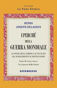 I perché della Guerra Mondiale. Vol. 2