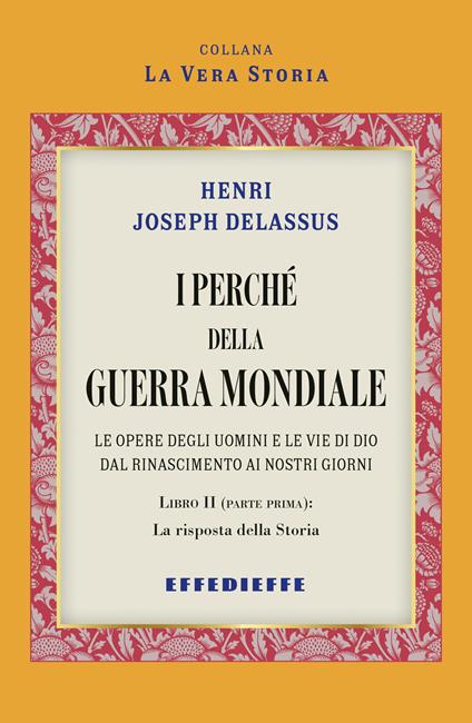 I perché della Guerra Mondiale. Vol. 2 - Henri Delassus - copertina