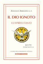 Il Dio ignoto—Lo Spirito Santo