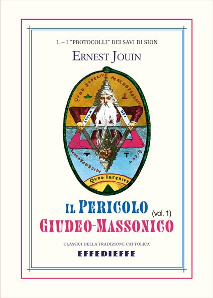 Il pericolo giudeo-massonico. Vol. 1 - Ernest Jouin - copertina