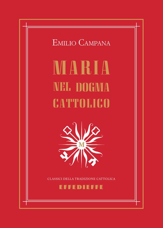 Maria nel dogma cattolico - Emilio Campana - copertina