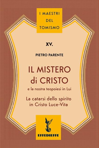 Il mistero di Cristo - Pietro Parente - copertina