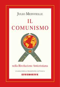 Il comunismo nella rivoluzione anticristiana