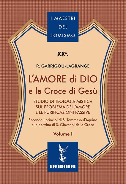 L'amore di Dio e la Croce di Gesù. Vol. 1 - Réginald Garrigou-Lagrange - copertina